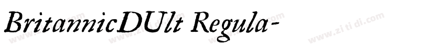 BritannicDUlt Regula字体转换